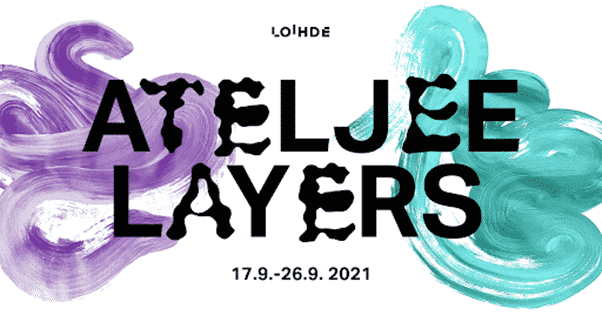 Loihde Ateljee Layers logo and date 17.9.-26.9.2021.